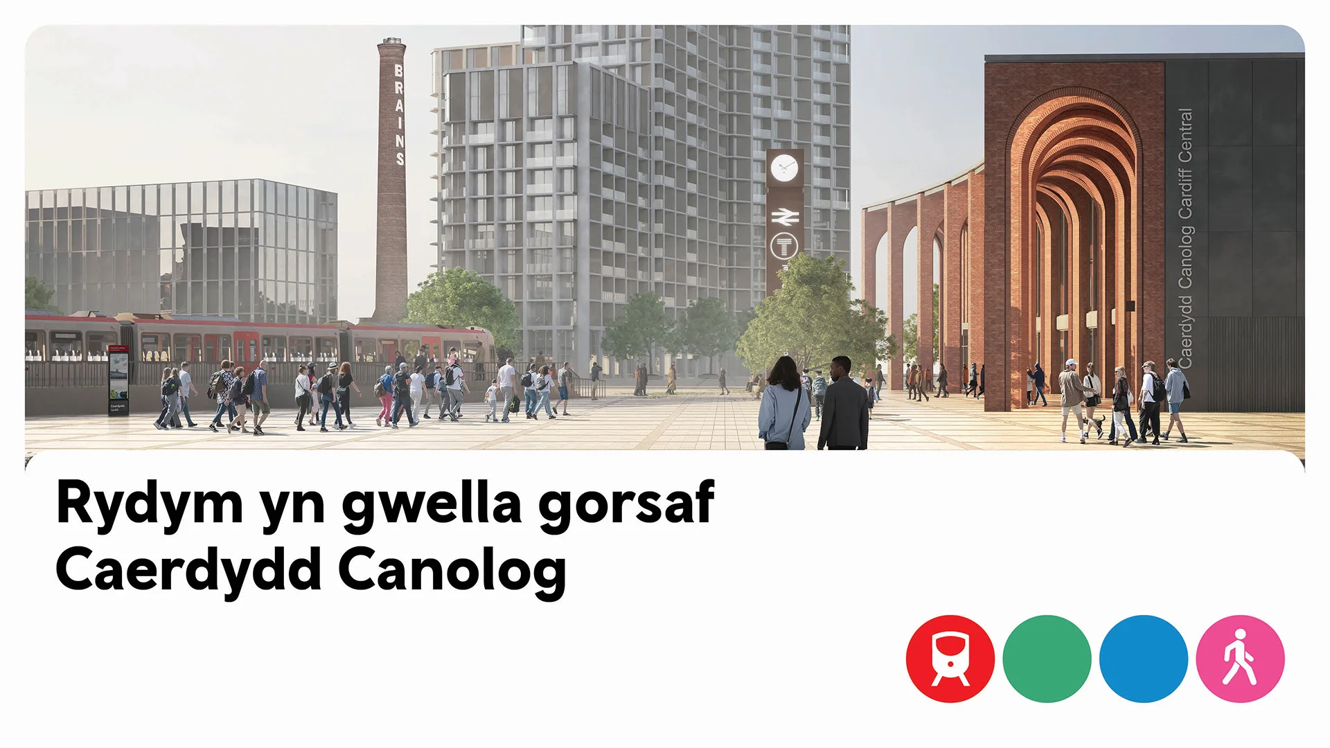 Rydym yn gwella gorsaf Caerdydd Canolog